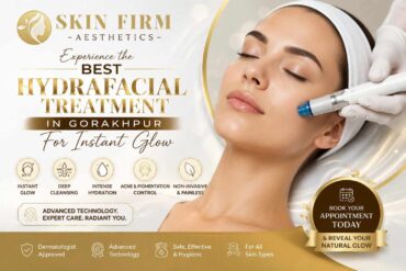 Best HydraFacial Treatment in Gorakhpur